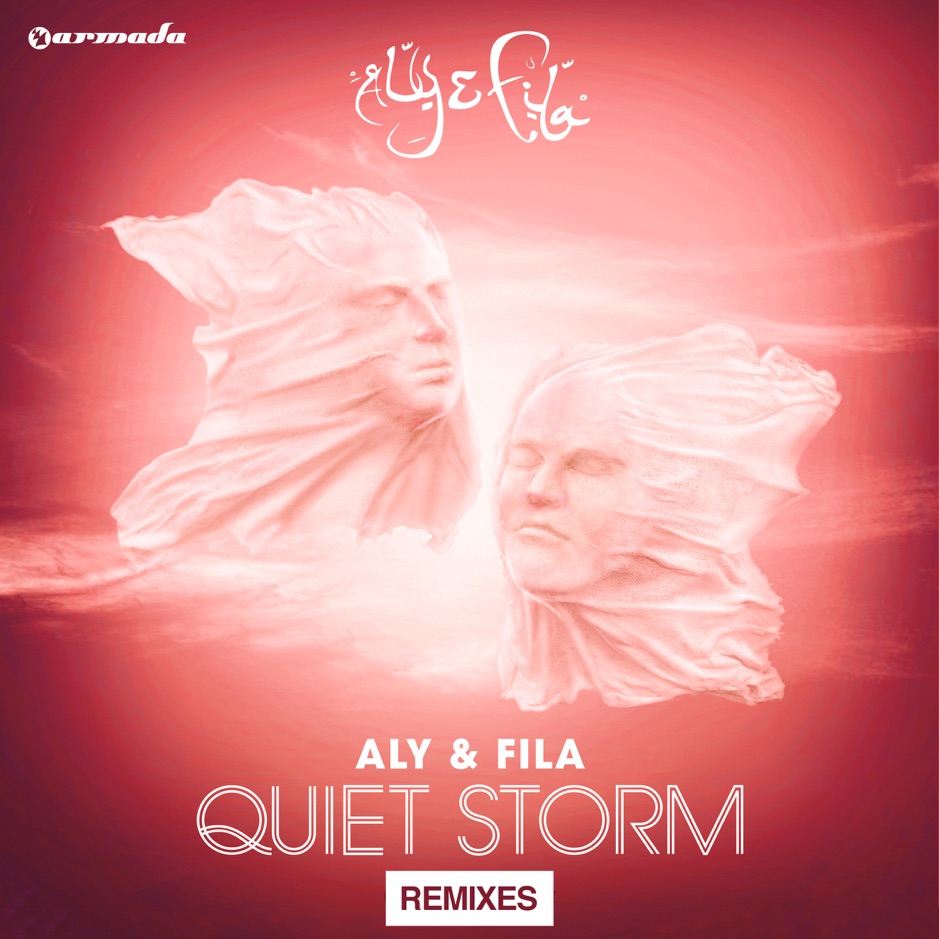 Aly & Fila - Quiet Storm Remixes